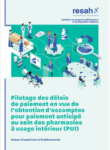 Pilotage des délais de paiement en vue de l’obtention d’escomptes pour paiement anticipé au sein des pharmacies à usage intérieur (PUI) 